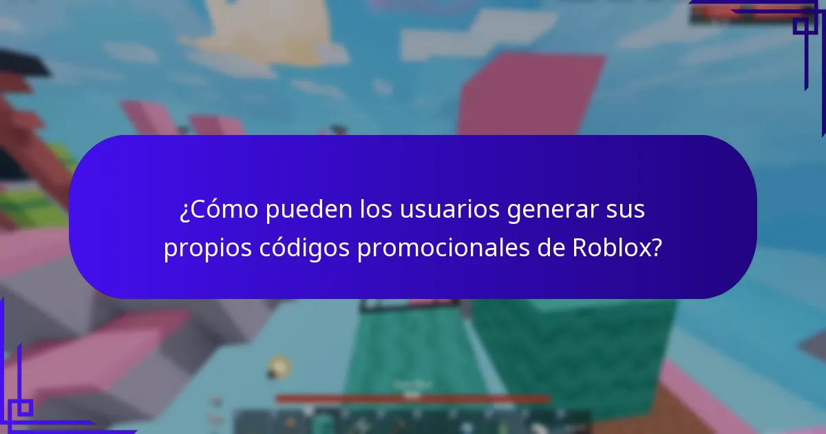 ¿Cómo pueden los usuarios generar sus propios códigos promocionales de Roblox?