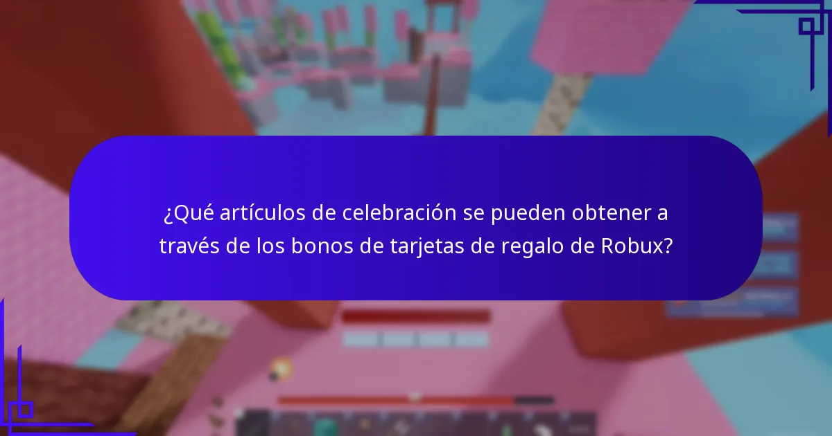 ¿Cuáles son las mejores prácticas para maximizar los bonos de tarjetas de regalo de Robux?